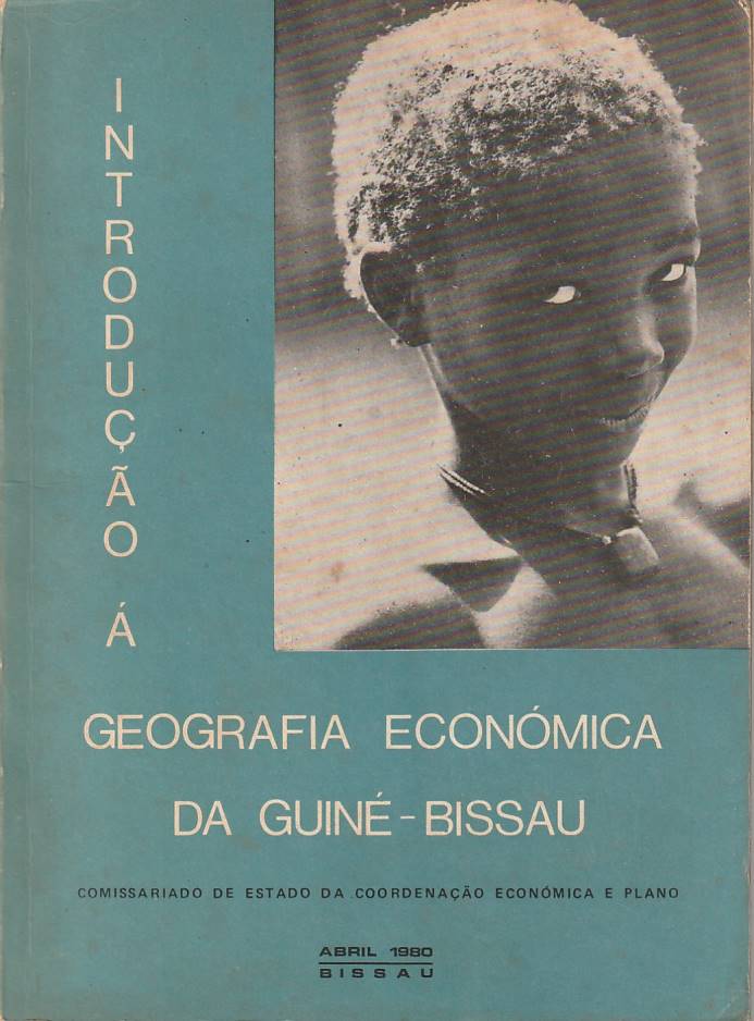 Introdução à geografia económica da Guiné-Bissau