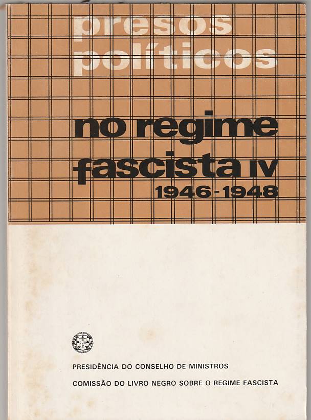 Presos políticos no regime fascista IV (1946-1948)