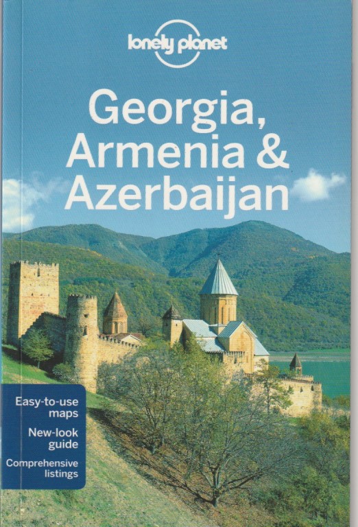 Georgia, Armenia & Azerbaijan – Lonely Planet – 2012