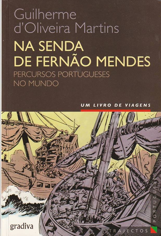 Na senda de Fernão Lopes – Percursos portugueses no mundo