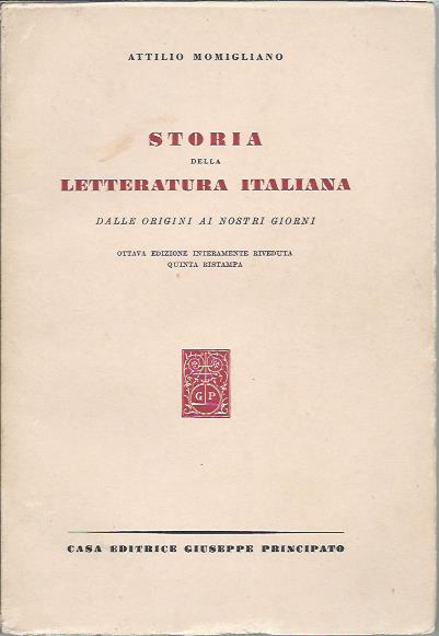 Storia della letteratura italiana dalle origini ai nostri giorni 
