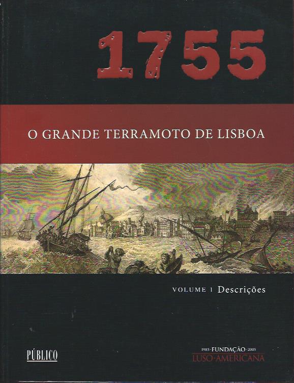 1755 O grande terramoto de Lisboa – Volume 1 – Descrições
