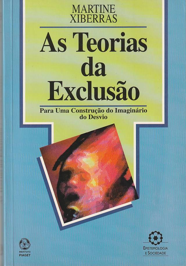 As teorias da exclusão
