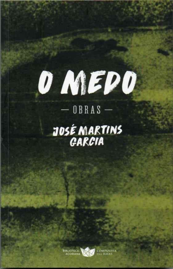 O medo - José Martins Garcia