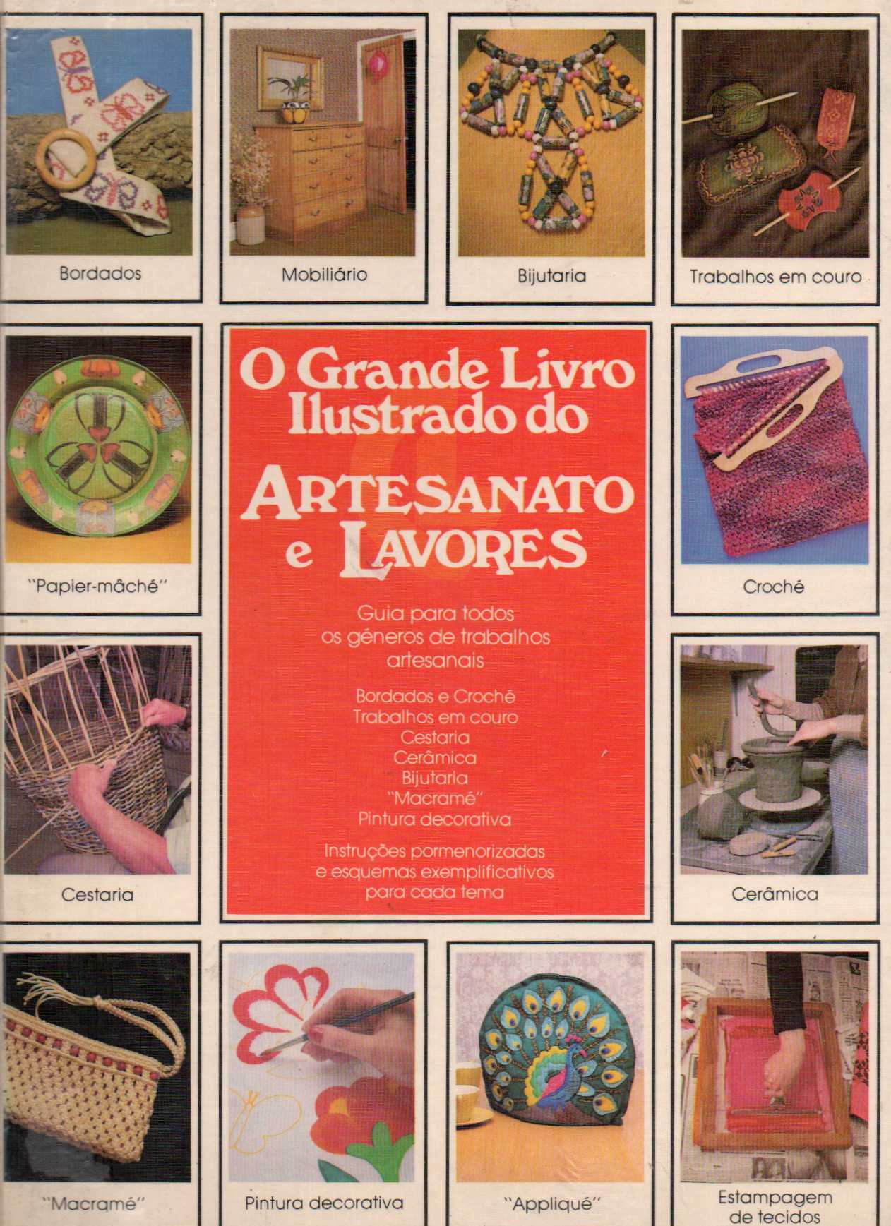 O grande livro ilustrado do artesanato e lavores