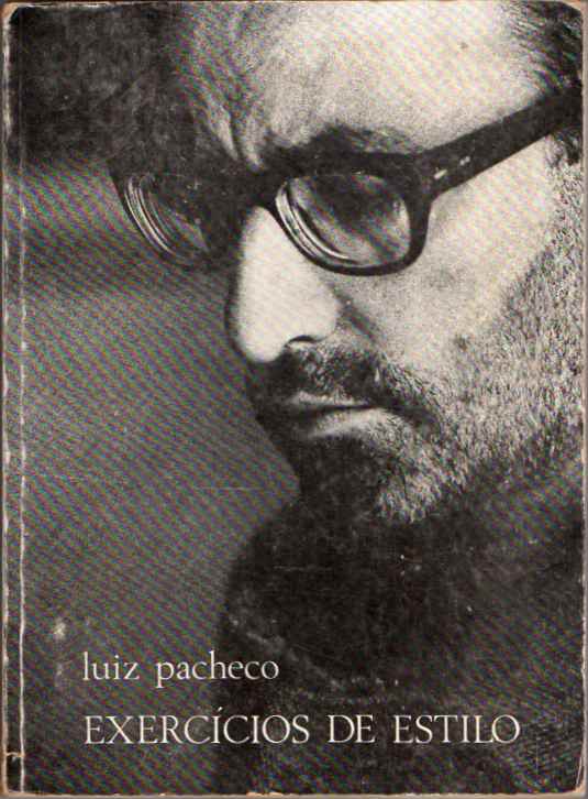 Exercícios de estilo (1ª ed.) – Luiz Pacheco