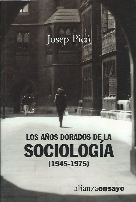 Los años dorados de la sociología (1945-1975)