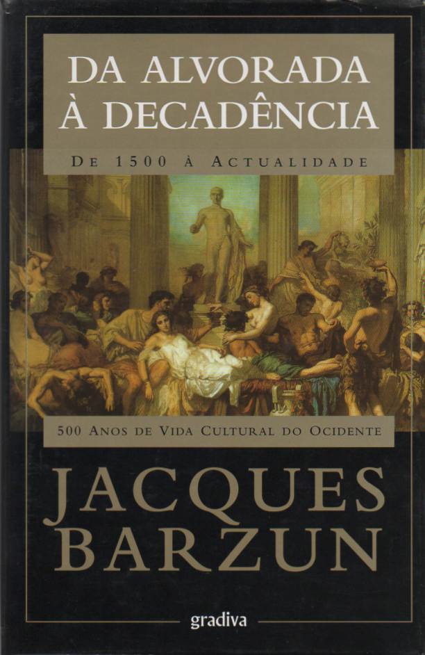 Da alvorada à decadência – De 1500 à actualidade