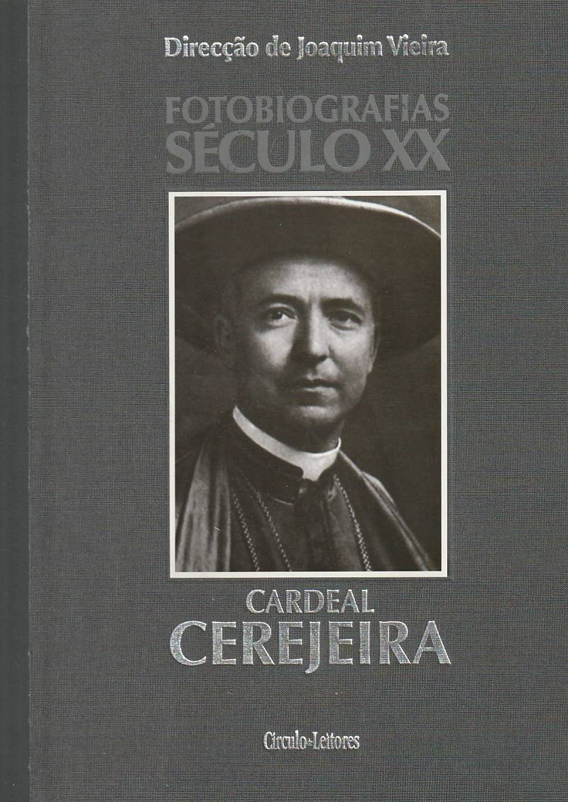 Cardeal Cerejeira – Fotobiografia