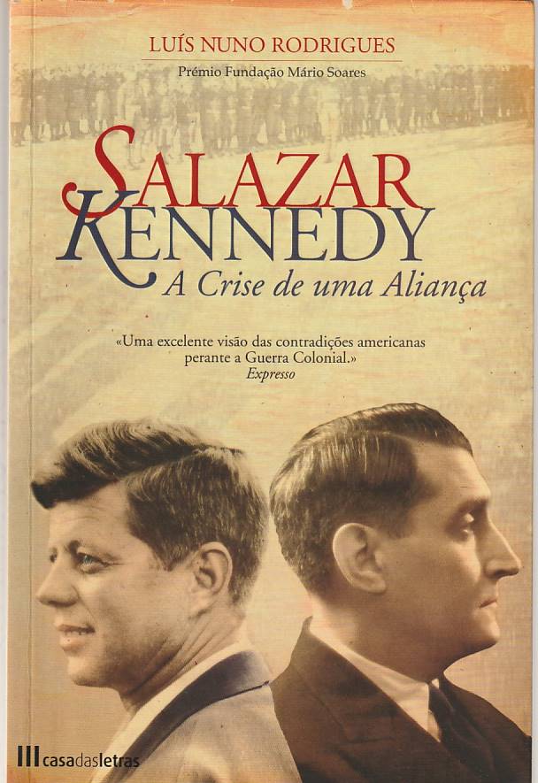 Salazar Kennedy – A crise de uma aliança