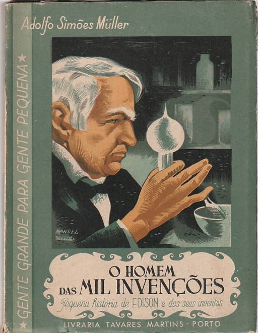 O homem das mil invenções – Edison e os seus inventos