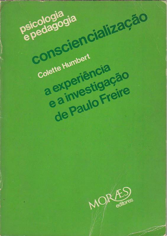Consciencialização – A experiência e a investigação de Paulo Freire