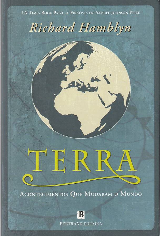 Terra – Acontecimentos que mudaram o Mundo