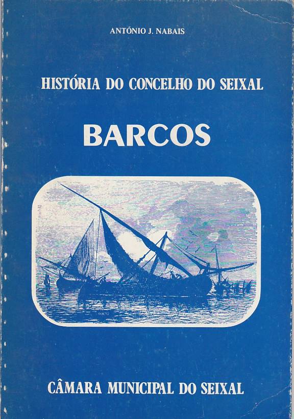 Barcos – História do Concelho do Seixal