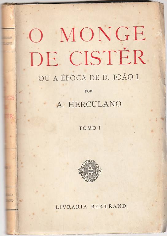 O Monge de Cister ou a época de D. João I – 2 volumes