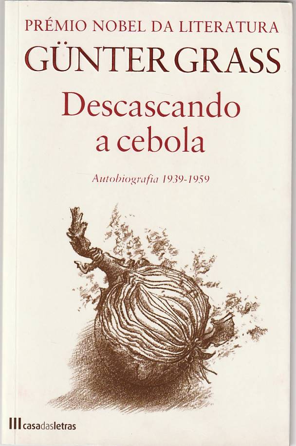 Descascando a cebola – Autobiografia 1939-1959