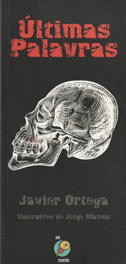 Últimas palavras – Javier Ortega