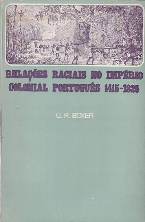 Relações raciais no império colonial português 1415-1825