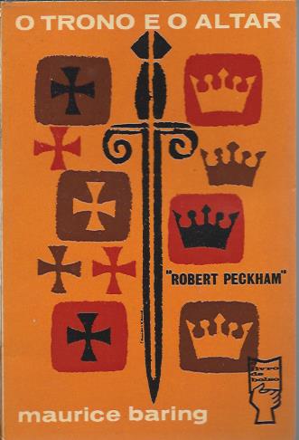 O trono e o altar – Robert Peckham