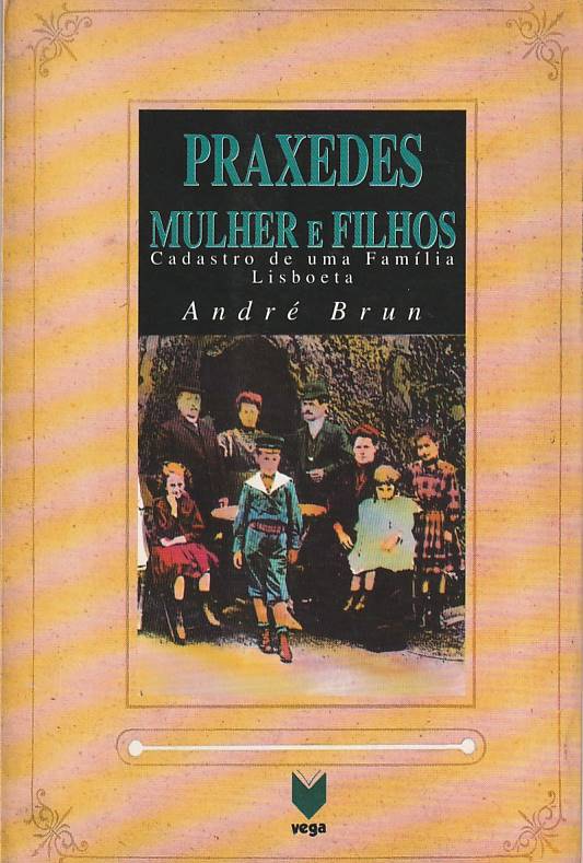 Praxedes, mulher e filhos