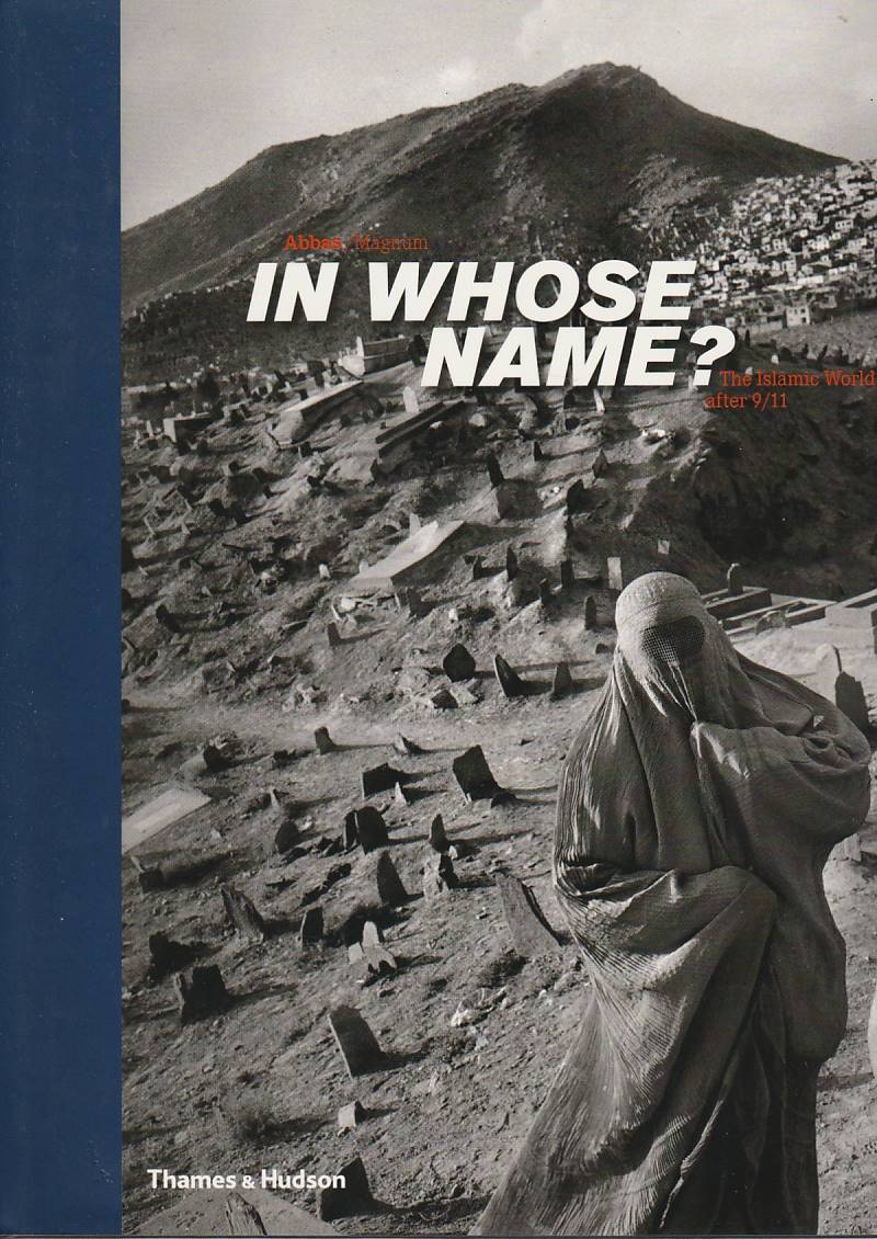 In whose name? The Islamic World after 9/11