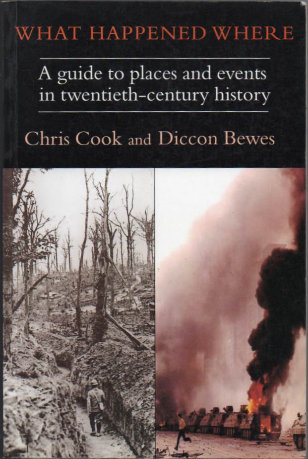 What happened where – A guide to places and events in 20th century history