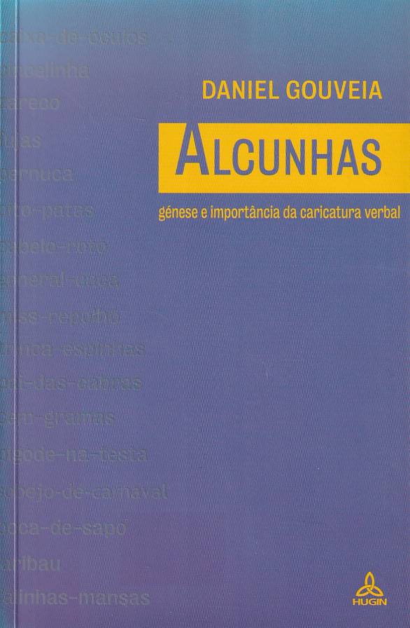 Alcunhas – Génese e importância da caricatura verbal