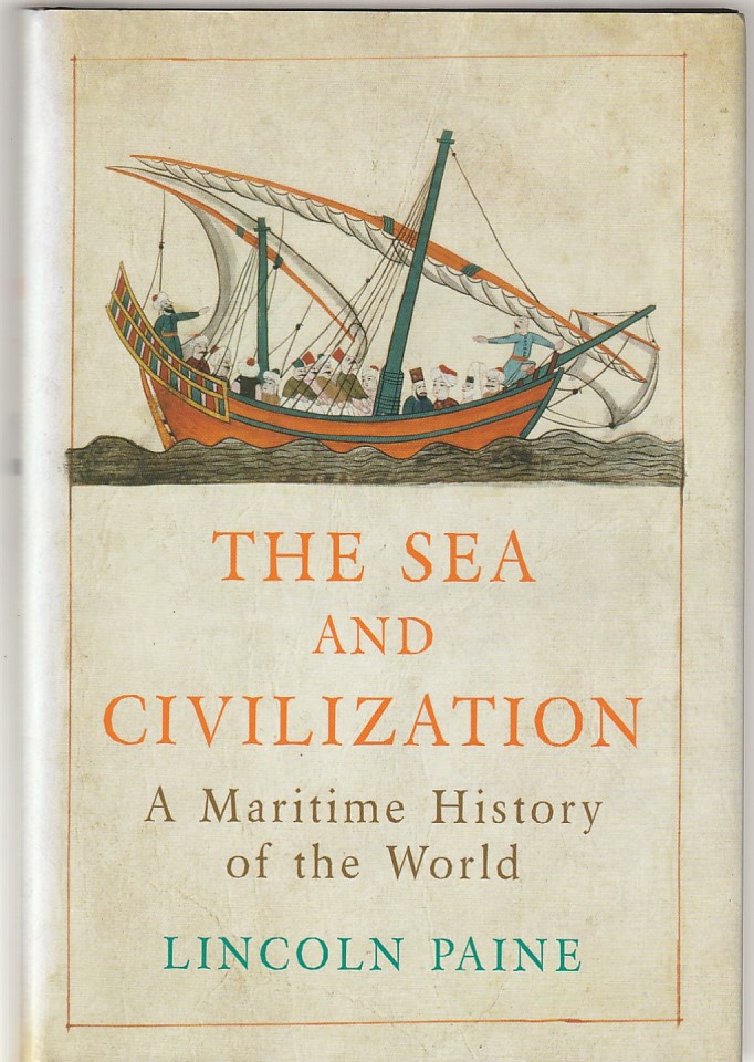 The sea and civilization – A maritime history of the world