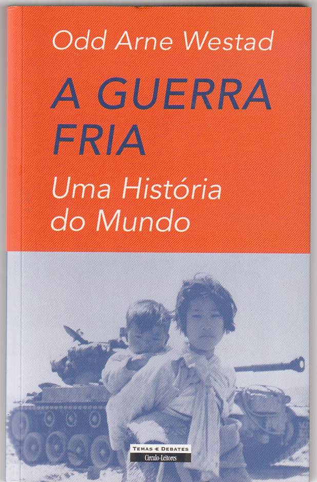 A Guerra Fria – Uma história do mundo