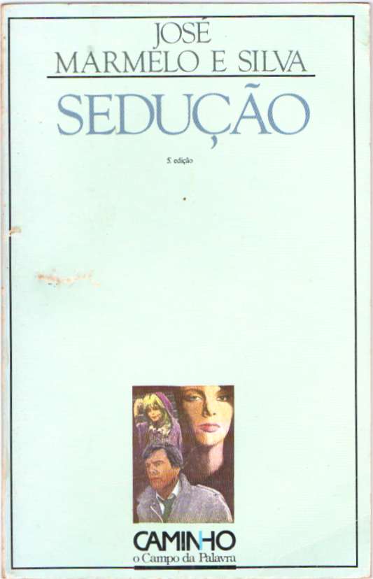 Sedução - José Marmelo e Silva