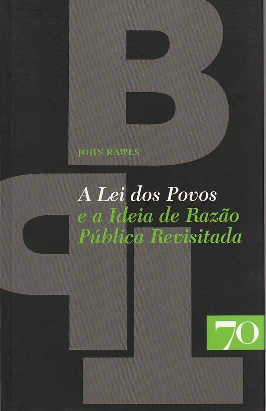 A Lei dos Povos e a Ideia de Razão Pública revisitada