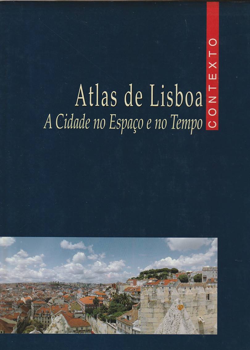 Atlas de Lisboa – A cidade no espaço e no tempo