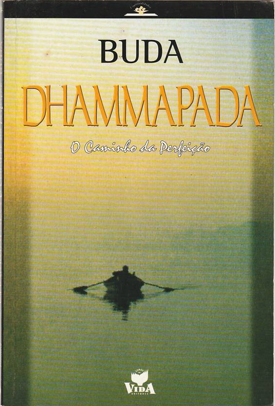 Dhammapada – O caminho da perfeição