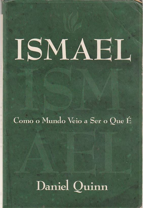 Ismael – Como o mundo veio a ser o que é