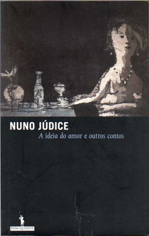 A ideia do amor e outros contos (1ª ed.)