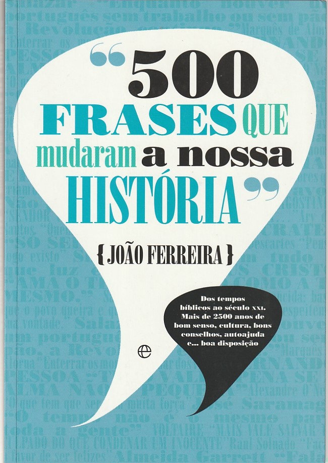 500 frases que mudaram a nossa História