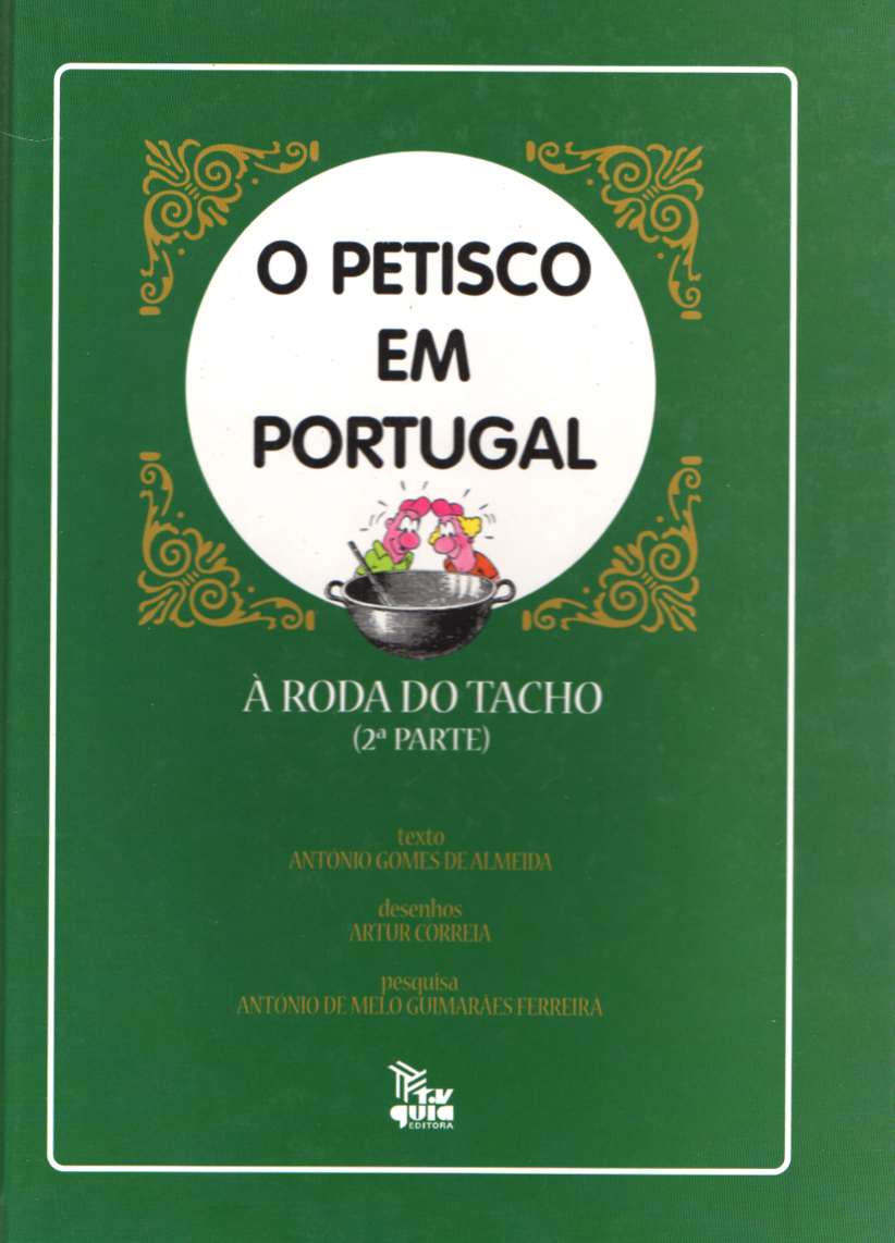 O petisco em Portugal (2ª parte de À roda do tacho)