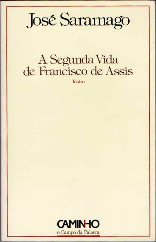 A segunda vida de Francisco de Assis (1ª ed.)