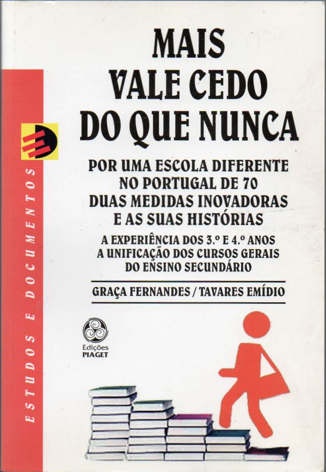 Mais vale cedo do que nunca – Por uma escola diferente no Portugal de 70