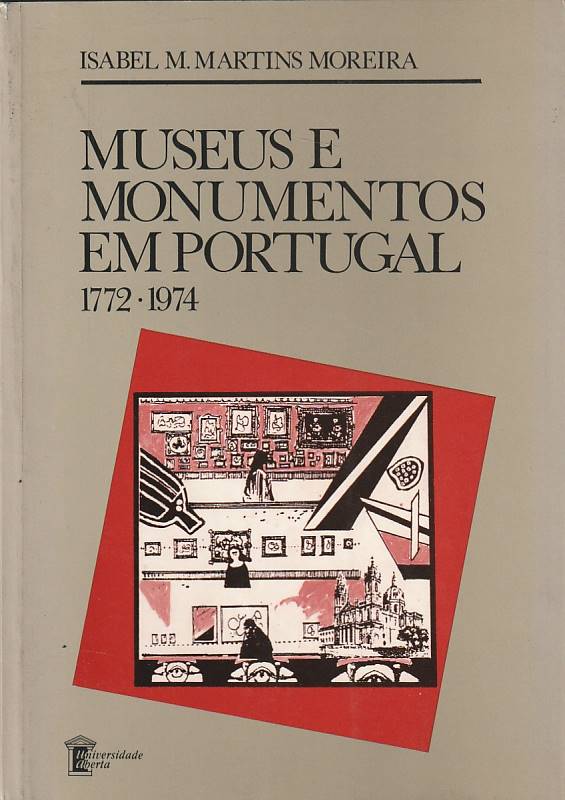 Museus e monumentos em Portugal 1772-1974