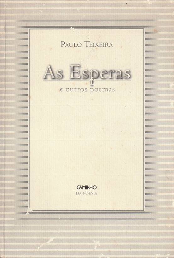 As esperas e outros poemas (1ª ed.)