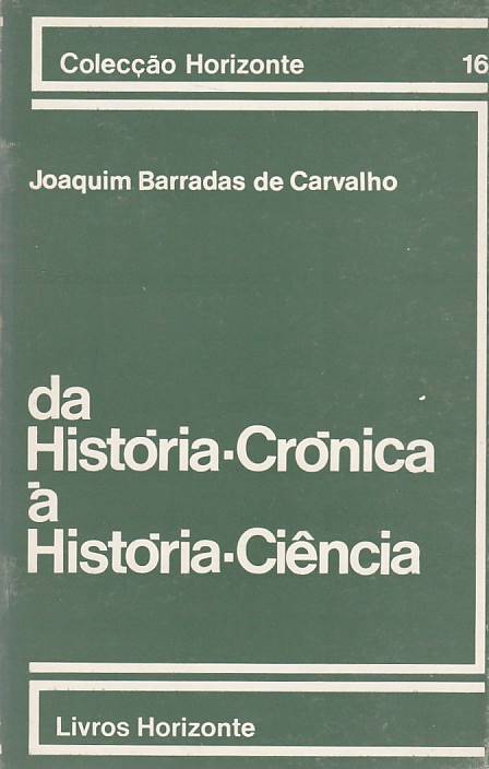 Da História-Crónica à História-Ciência