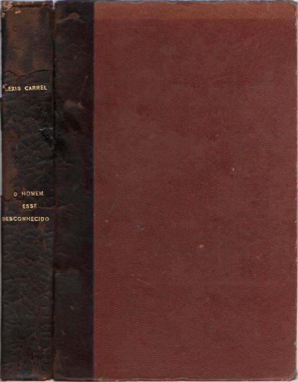 O Homem, esse desconhecido