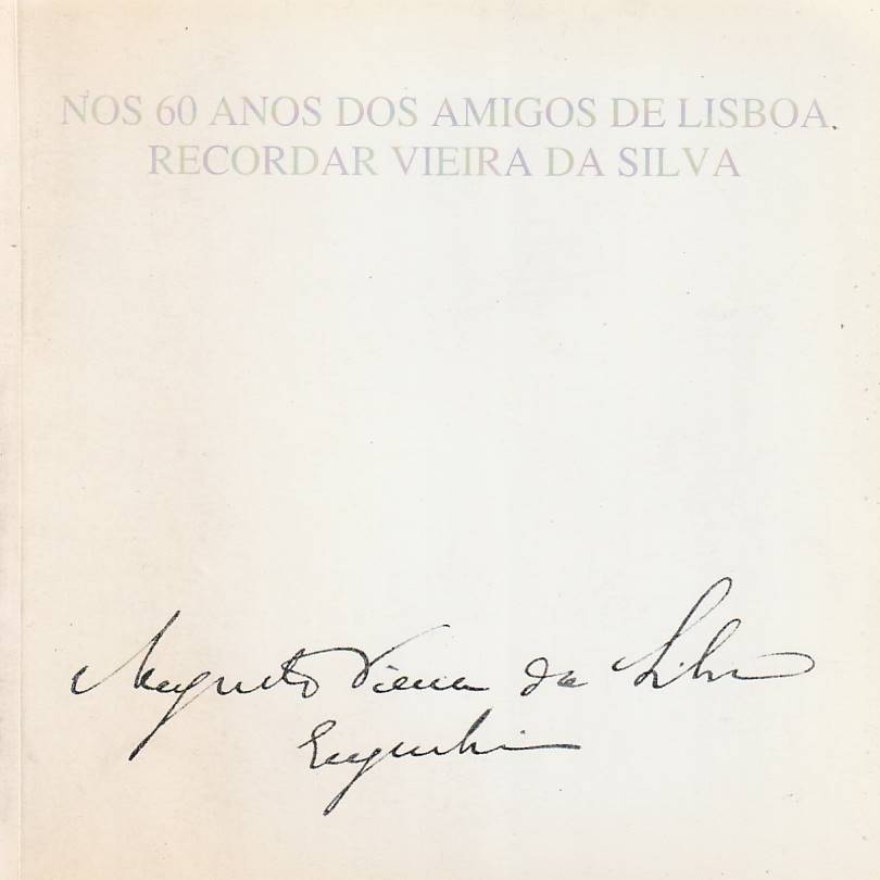 Nos 60 anos dos Amigos de Lisboa recordar Vieira da Silva