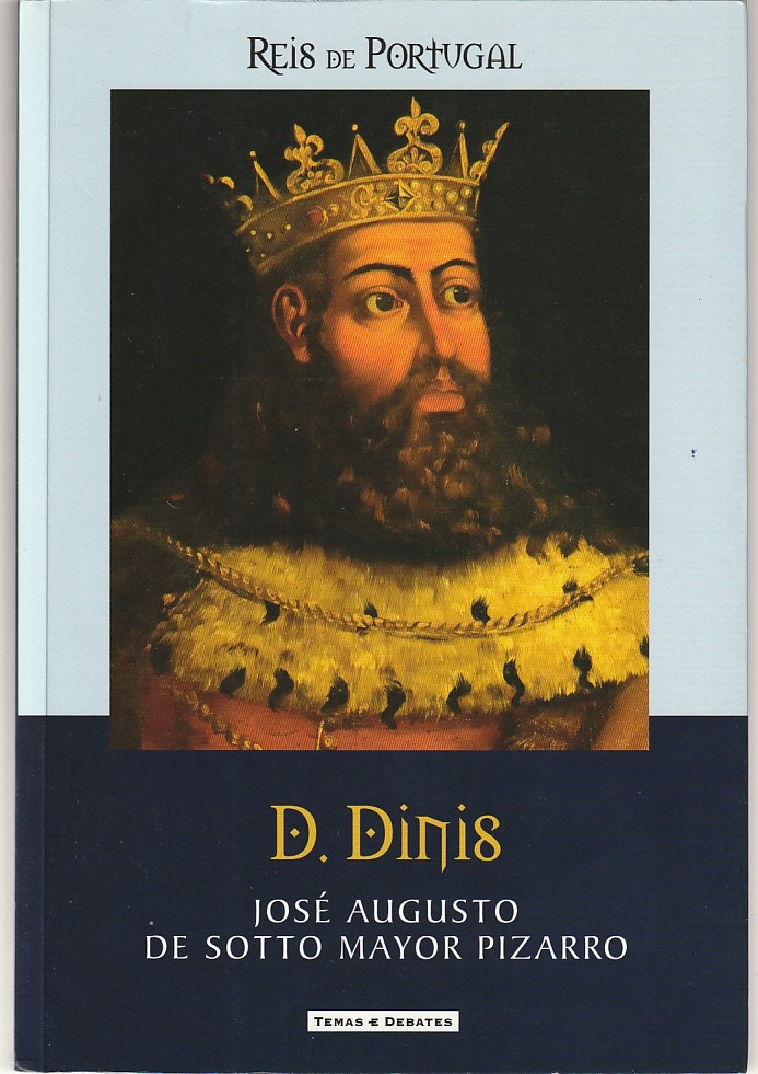 D. Dinis - José Augusto de Sotto Mayor Pizarro