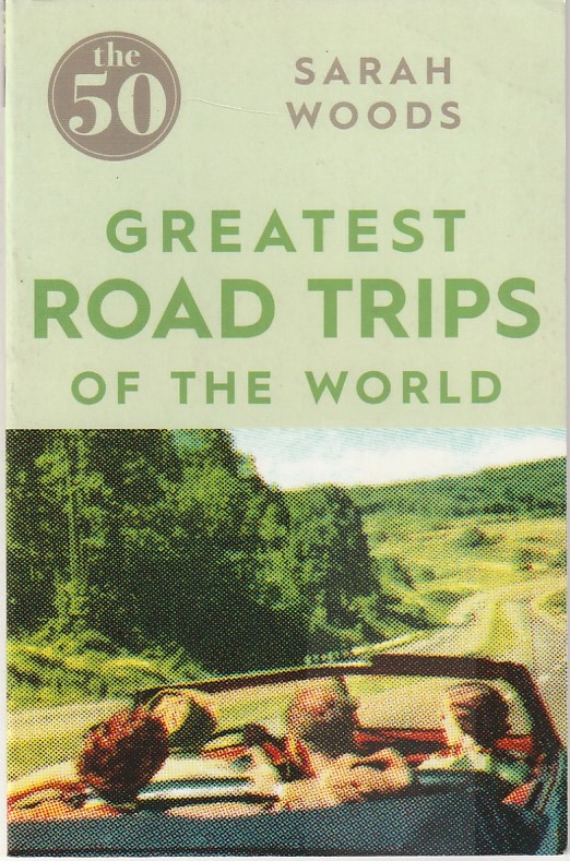 The 50 greatest road trips of the world