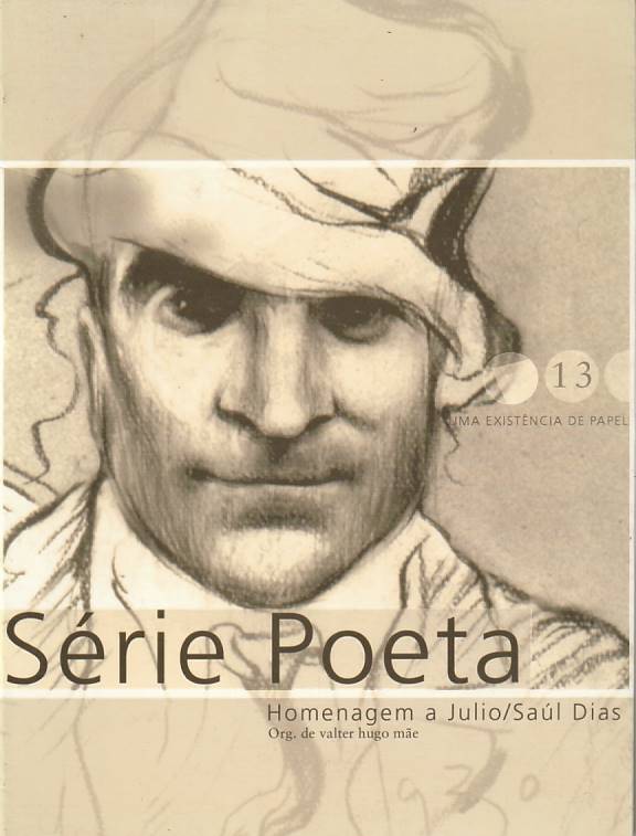 Série Poeta – Homenagem a Julio / Saúl Dias