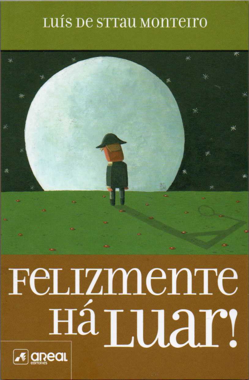 Felizmente há luar (Areal)