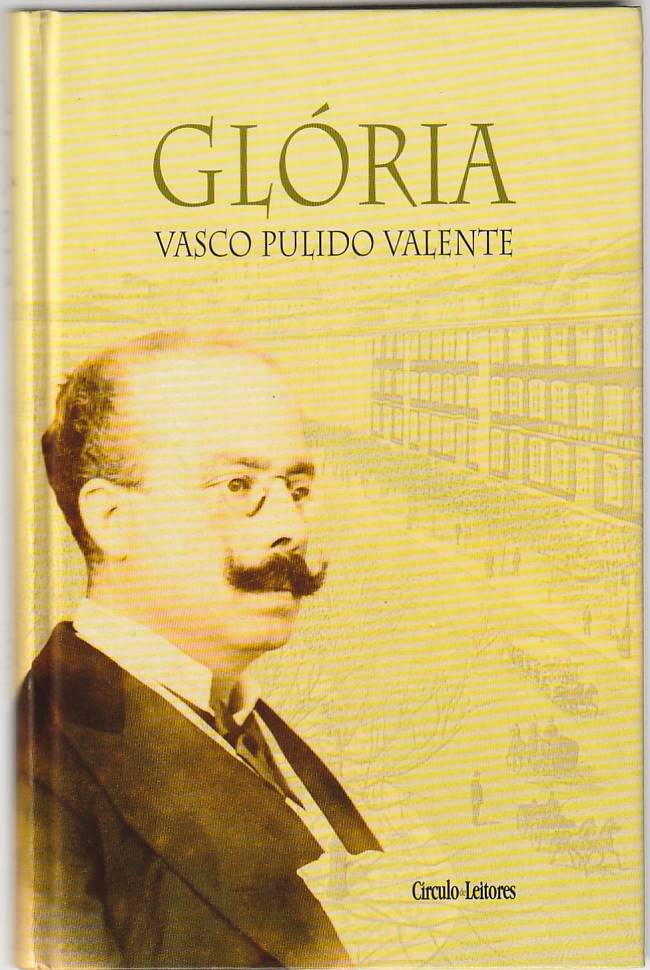 Glória – Vasco Pulido Valente (CL)